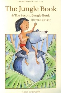 Rudyard Kipling - The Jungle Book & The Second Jungle Book