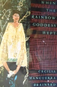 Cecilia Manguerra Brainard - When the Rainbow Goddess Wept