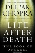 Deepak Chopra - Life after Death