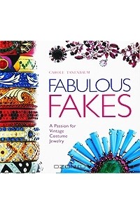 Fabulous Fakes A Passion for Vintage Costume Jewelry Carole
