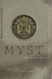  - The Book of D'Ni (Myst, Book 3)