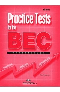 Kate Wakeman - Practice Tests for the BEC Preliminary: With Answers