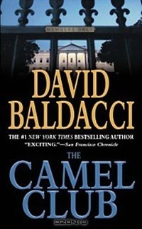David Baldacci - Camel Club
