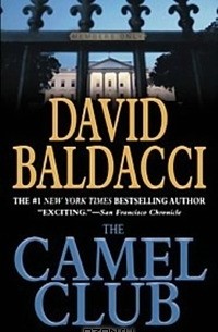 David Baldacci - Camel Club