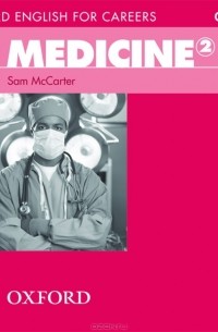 Сэм МакКартер - Oxford English for Careers: Medicine 2 (аудиокурс CD)