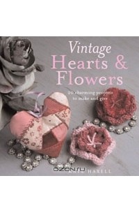 Кейт Хакселл - Vintage Hearts & Flowers