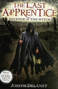 Джозеф Дилейни - The Last Apprentice: Revenge of the Witch