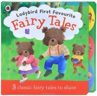  - Ladybird First Favourite Fairy Tales (сборник)