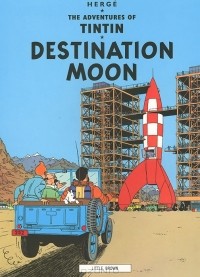 Herge - The Adventures of Tintin: Destination Moon