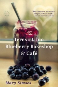 Мэри Симсес - The Irresistible Blueberry Bakeshop & Cafe