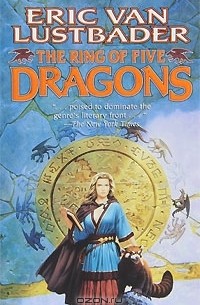 Eric Van Lustbader - The Ring of Five Dragons