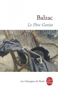 Honore de Balzac - Le Pere Goriot