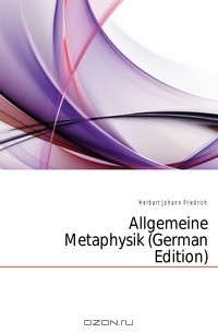 Allgemeine Metaphysik (German Edition)