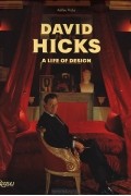 Ashlev Hicks - David Hicks: A Life of Design