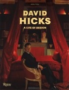 Ashlev Hicks - David Hicks: A Life of Design