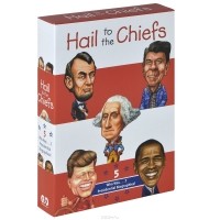 - Hail to the Chiefs: 5 Who Was? Presidential Biographies