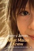 Henry James - What Maisie Knew