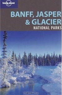 Оливер Берри - Banff, Jasper and Glacier National Parks