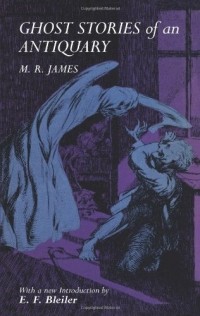 M.R. James - Ghost Stories of an Antiquary