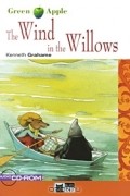 Kenneth Grahame - The Wind in the Willows