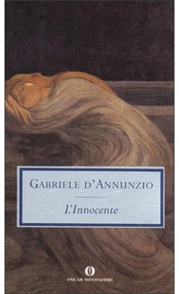 Gabriele D'Annunzio - L'innocente