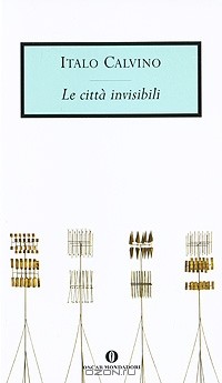 Итало Кальвино - Le citta invisibili