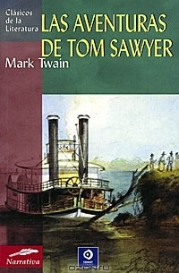 Марк Твен - Las aventuras de Tom Sawyer