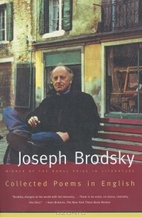 Иосиф Бродский - Joseph Brodsky. Collected Poems in English