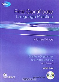 Michael Vince - First Certificate: Language Practice: English Grammar and Vocabulary (+ CD-ROM)