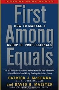  - First Among Equals: How to Manage a Group of Professionals