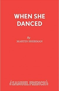 Мартин Шерман - When She Danced