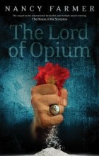 Nancy Farmer - The Lord of Opium