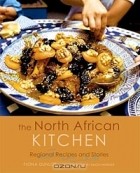 Fiona Dunlop - The North African Kitchen: Regional Recipes and Stories