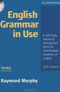 Рэймонд Мерфи - English Grammar In Use with Answers (+ CD-ROM)