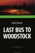 Last Bus to Woodstock