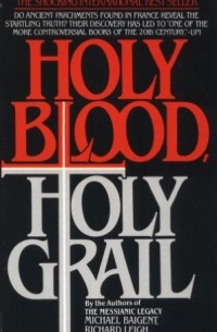  - Holy Blood, Holy Grail