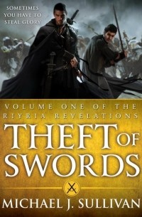 Michael J. Sullivan - Theft of Swords (сборник)