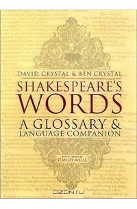  - Shakespeare's Words: A Glossary and Language Companion