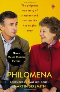 Martin Sixsmith - Philomena: A Mother, Her Son, and a Fifty-Year Search