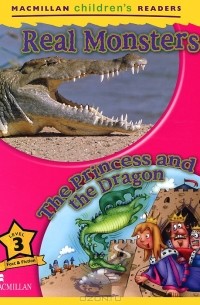 Пол Шиптон - Real Monsters: The Princess and the Dragon: Level 3