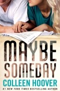 Colleen Hoover - Maybe Someday