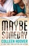 Colleen Hoover - Maybe Someday