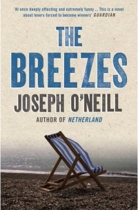 Joseph O'Neill - The Breezes
