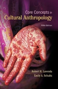  - Core Concepts in Cultural Anthropology