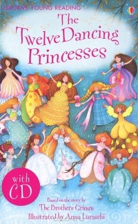 Эмма Хельбраф - The Twelve Dancing Princesses (+ CD-ROM)