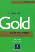  - Gold Advanced Exam Maximiser: With Key