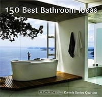 Даниела Сантос Куартино - 150 Best Bathroom Ideas