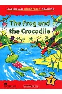 Пол Шиптон - Frog and the Crocodile: Level 1