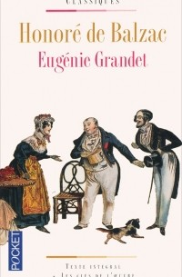 Оноре де Бальзак - Eugenie Grandet