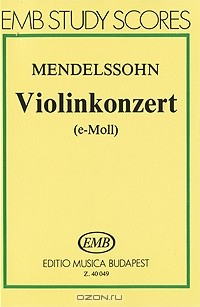 Феликс Мендельсон-Бартольди - Mendelssohn: Violinkonzert (e-Moll)